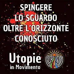 Utopie in movimento - cammini verso la nazione umana universale